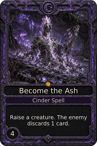 Become the Ash, an Ash spell