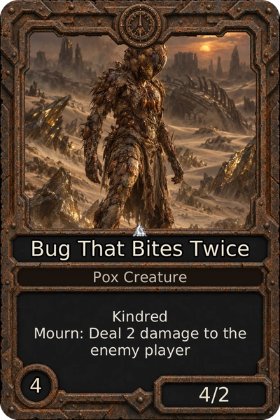 Bug That Bites Twice