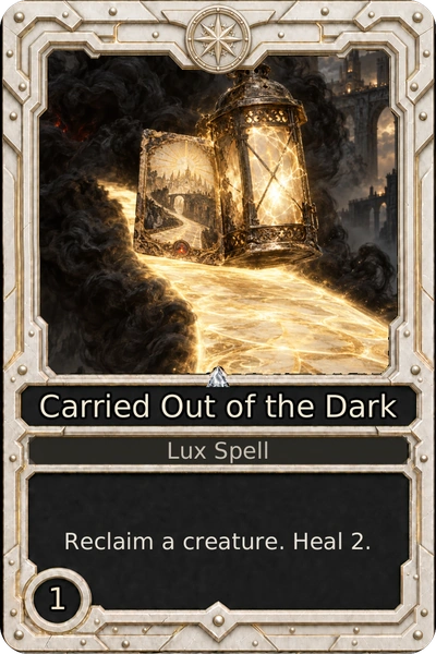 Carried Out of the Dark