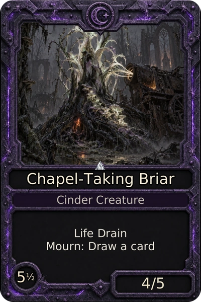 Chapel-Taking Briar