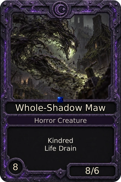 Whole-Shadow Maw